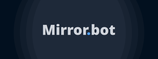 Mirror Bot Banner