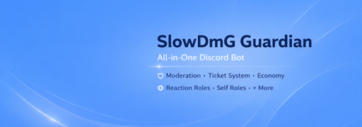 SlowDmG Guardian Bot Banner